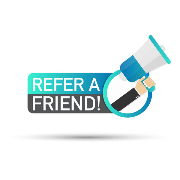 Hand holding megaphone - refer a friend! Vector illustration.