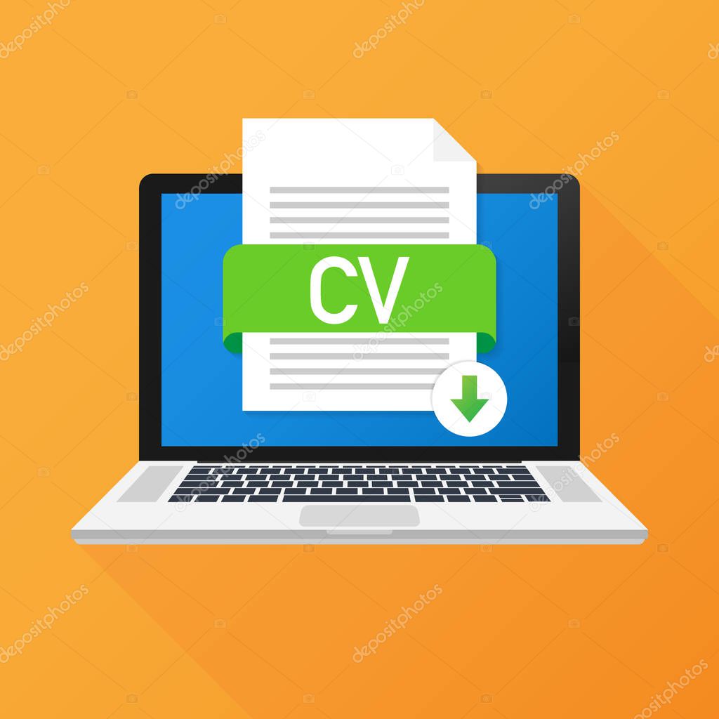Download CV button on laptop screen. Downloading document concept. File with CV label and down arrow sign. Vector stock illustration.