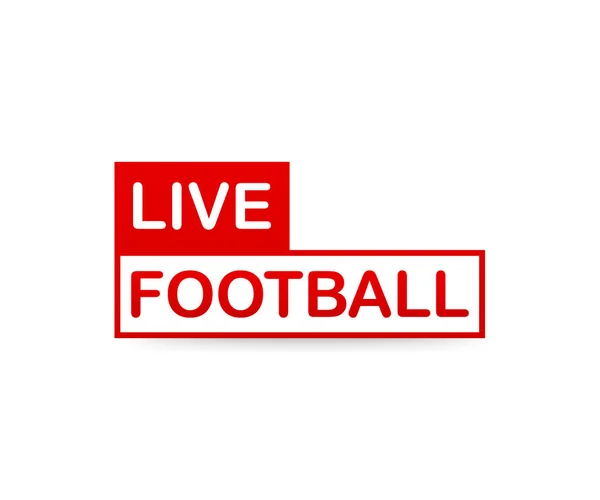 Icono de transmisión de fútbol en vivo, insignia, botón para transmitir o flujo de fútbol en línea. Ilustración vectorial . — Archivo Imágenes Vectoriales