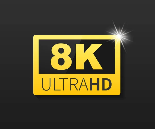 Etiqueta 8K Ultra HD. Alta tecnologia. Display de televisão LED. Ilustração vetorial . —  Vetores de Stock