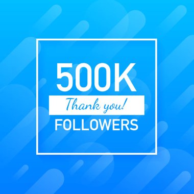 500 k takipçileri, teşekkür ederim, sosyal siteler sonrası. Teşekkür takipçileri tebrik kartı. Vektör çizim.