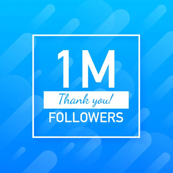 1M followers, Thank You, social sites post. Thank you followers congratulation card. Vector illustration.