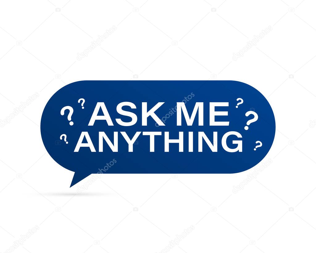 Ask me anything. Lettering for your blog, for online shop, for tags and banners. Vector stock illustrtaion.