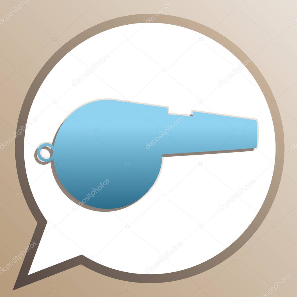 Whistle sign. Bright cerulean icon in white speech balloon at pa