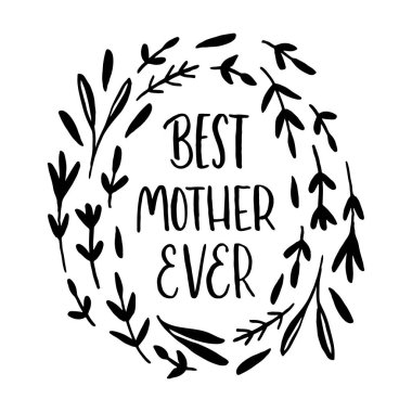 Anneler Günün kutlu olsun. Çiçek karalama elementleriyle siyah beyaz kompozisyon.