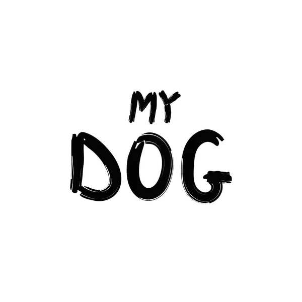 Text Dog Hand Drawn Quote Brush Style Simple Vector Lettering — Stock Vector