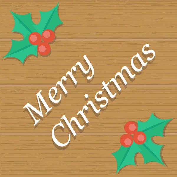 Holly köşelerde bulunduğu bir ahşap yüzey görüntüsü. Mutlu Noeller ortada yazılı