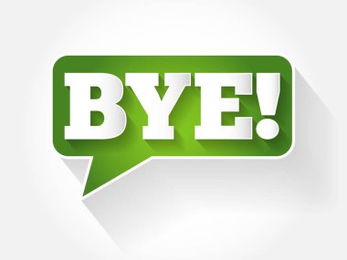 Hoşça kal! metin iletisi kabarcık, düz iş kavramı arka plan