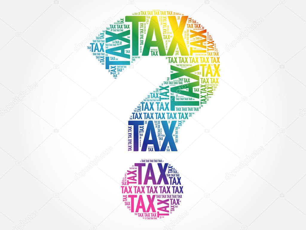 Tax Question mark, word cloud business concept
