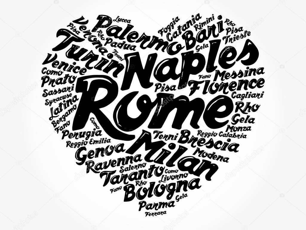 List of cities and towns in Italy composed in love sign heart shape, word cloud collage, business and travel concept background
