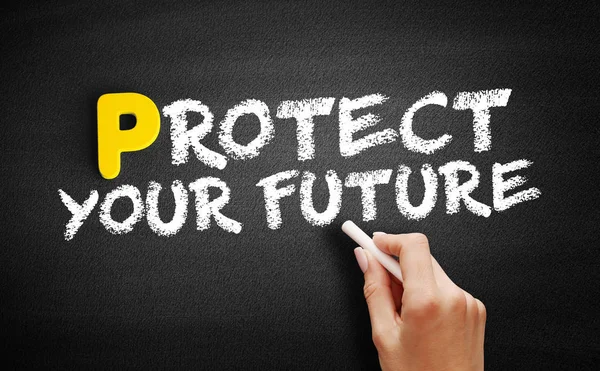 Protect Your Future text on blackboard