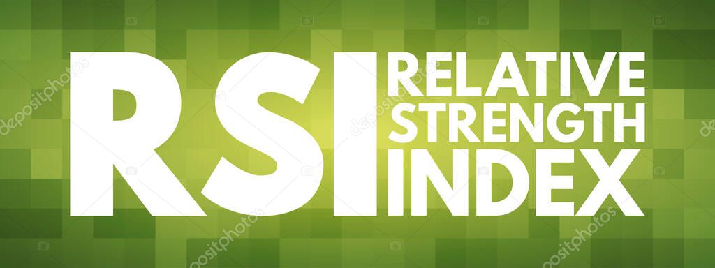 RSI - Relative Strength Index acronym, business concept background