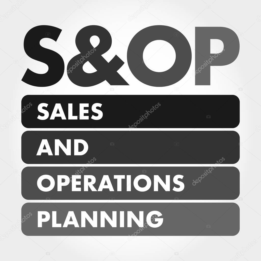 S&OP - Sales and Operations Planning acronym, business concept background