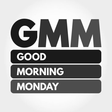 GMM - Günaydın Pazartesi kısaltması, kavram geçmişi