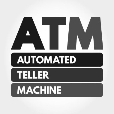 ATM - Otomatik Teller Makinesi kısaltması, kavram arkaplanı