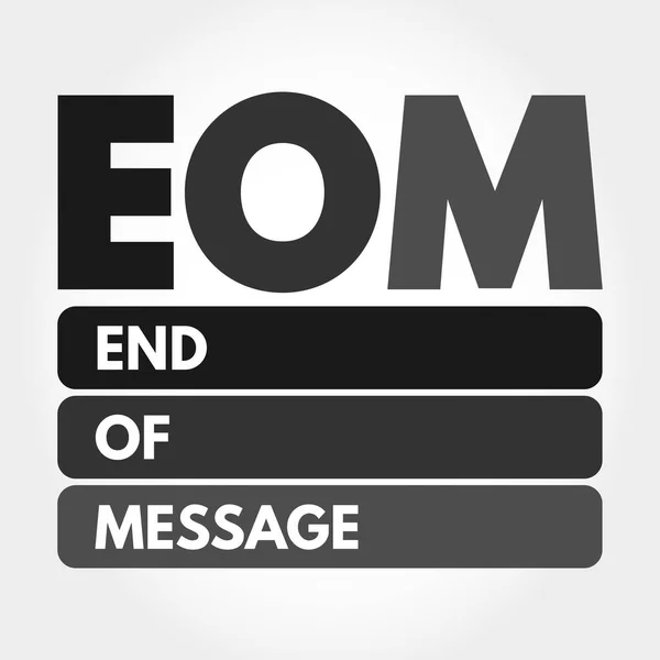 Eom End Message Acroniem Zakelijke Concept Achtergrond — Stockvector