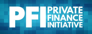 PFI - Özel Finans Girişimi kısaltması, iş konsepti geçmişi