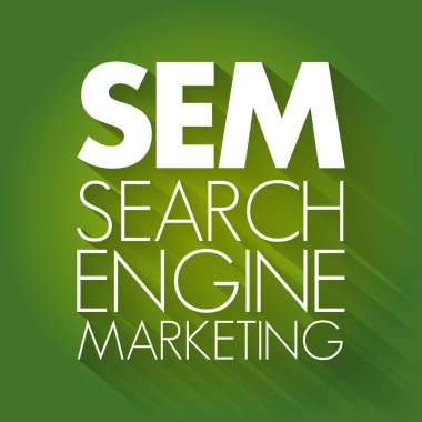 SEM - Arama Motoru Pazarlama kısaltması, iş konsepti geçmişi
