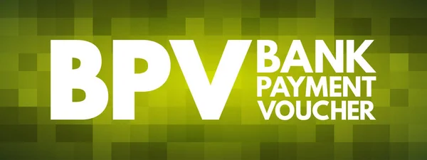 Bpv Bank Payment Voucher Ακρωνύμιο Επιχειρηματικό Υπόβαθρο Έννοια — Διανυσματικό Αρχείο