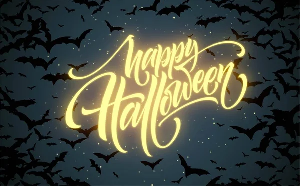 Halloween gloeiende nacht achtergrond met vleermuizen. Kalligrafie, belettering. Vectorillustratie — Stockvector