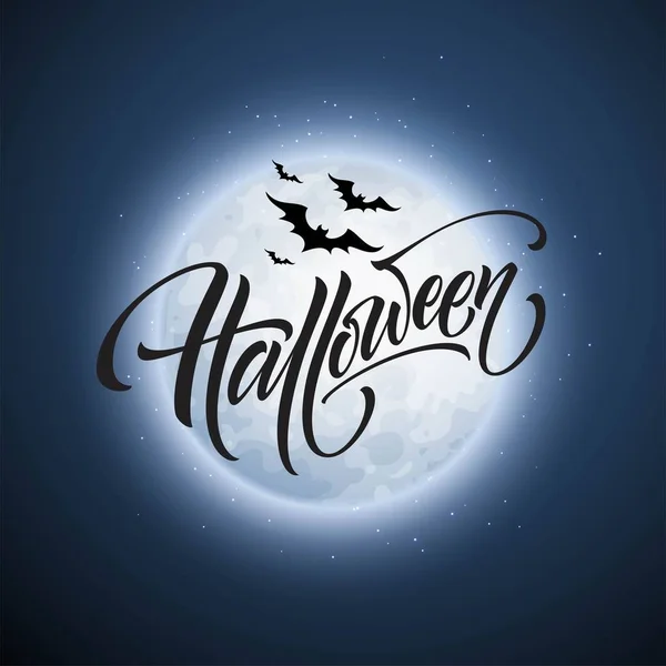 Halloween gloeiende nacht achtergrond met de maan, vleermuizen. Kalligrafie, belettering. Vectorillustratie — Stockvector