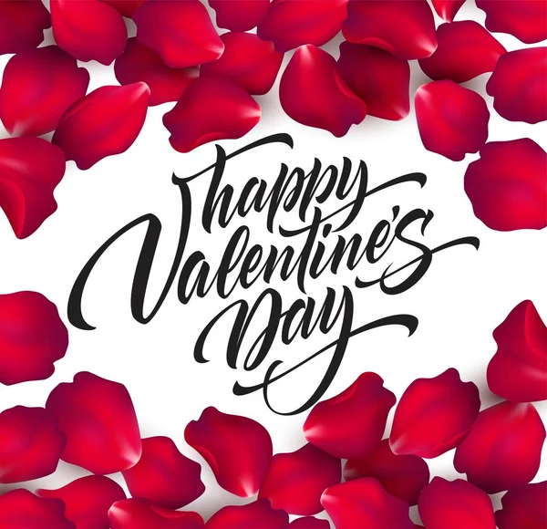 Feliz día de San Valentín letras de la mano, caligrafía moderna, sobre pétalos de rosa colorido hermoso fondo. Ilustración vectorial — Vector de stock