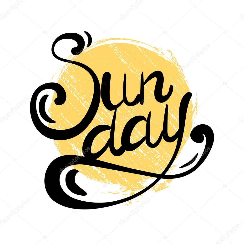 Lettering Sunday written by hand with grunge sun. Calligraphic inscription. Vector element for banners, printing on T-shirts, postcards and your design