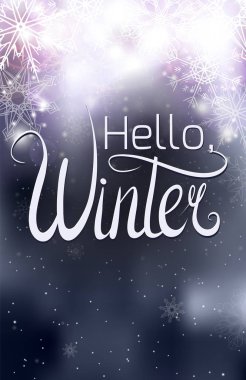 Merhaba, kış yazı el yazısı. Sparkles ve kar taneleri ile bulanık gümüş Noel Kış arka planlar üzerinde yazıt. Yaratıcılık için vektör arka plan