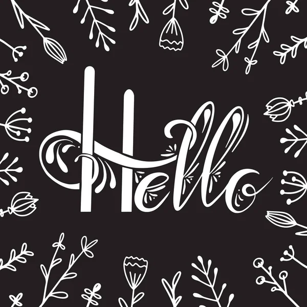 Lettering Hello scritto a mano con decorazioni e fiori scarabocchi. Biglietto d'auguri quadrato . — Vettoriale Stock