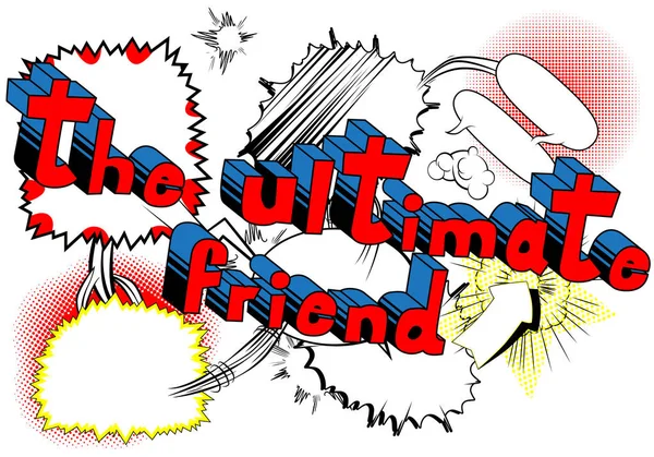 Ultimate Friend Phrase Style Sur Fond Abstrait — Image vectorielle
