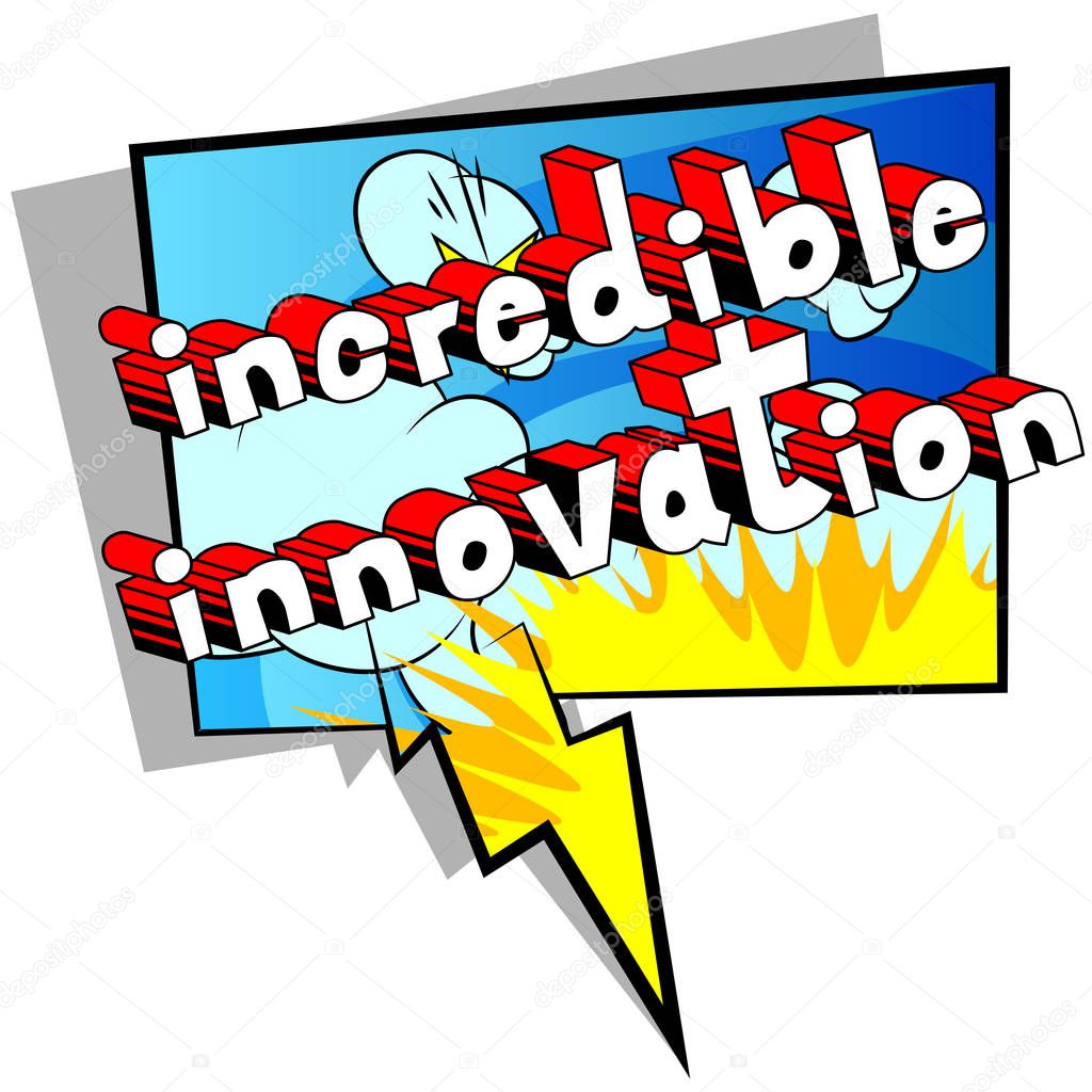 Incredible Innovation - Comic book words on abstract background.