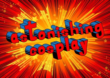 Şaşırtıcı Cosplay - arka plan üzerinde çizgi roman tarzı kelime.