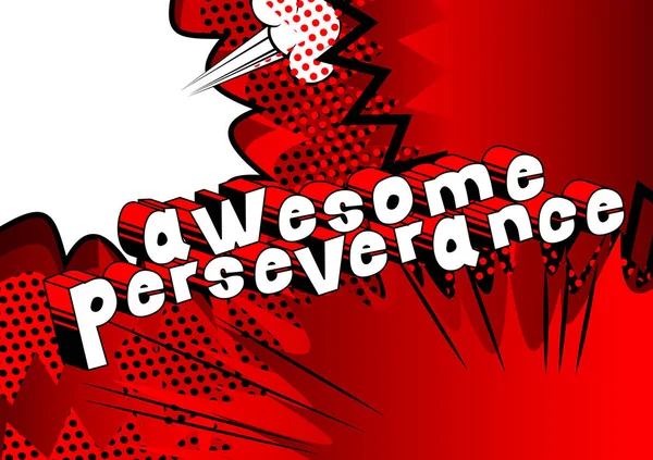 Awesome Perseverance Comic Book Word Abstract Background — Stock Vector