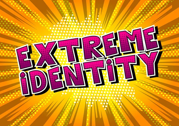 Extreme Identity Parola Stile Fumetto Sfondo Astratto — Vettoriale Stock