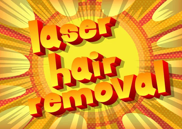 Laser Haarentfernung Phrase Comic Stil Auf Abstraktem Hintergrund — Stockvektor