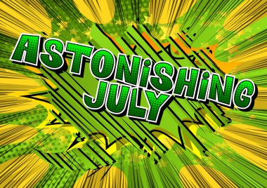 Şaşırtıcı Temmuz - arka plan üzerinde çizgi roman tarzı kelime.