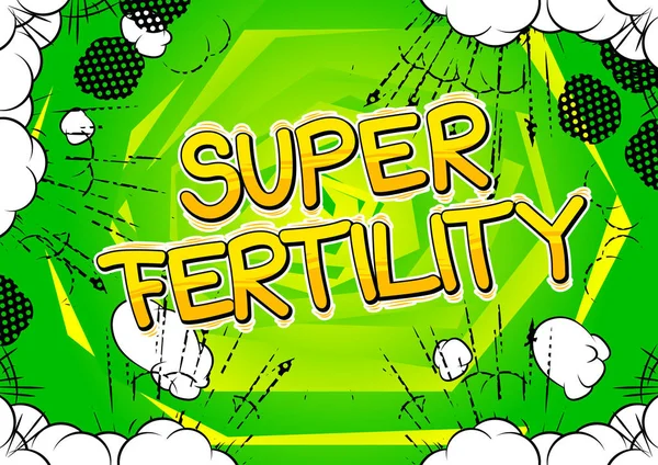 Super Fertilità Frase Stile Fumetto Illustrata Vettoriale — Vettoriale Stock