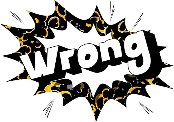 Wrong Vector Illustrated Comic Book Style Phrase — Stock Vector