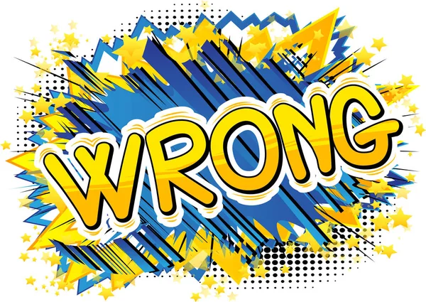 Wrong Vector Illustrated Comic Book Style Phrase — Stock Vector