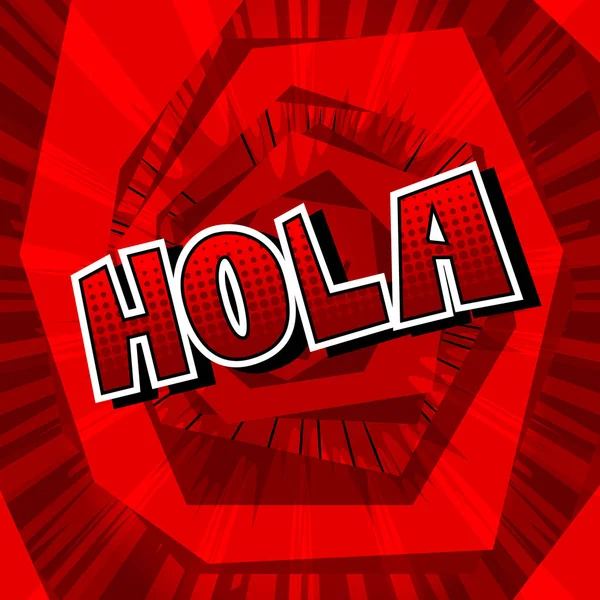 Hola Γεια Σου Στα Ισπανικά Διάνυσμα Εικονογραφημένα Κόμικ Στυλ Φράση — Διανυσματικό Αρχείο