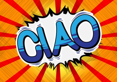 Ciao (Merhaba ve güle güle İtalyanca) - vektör resimli çizgi roman tarzı ifade.