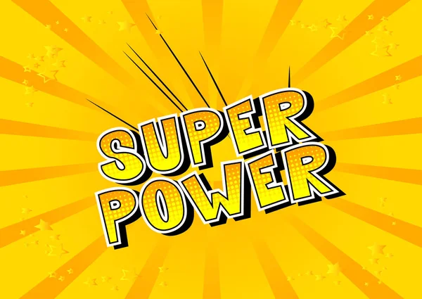 Super Power Vector Illustrated Comic Book Style Phrase — Stock Vector