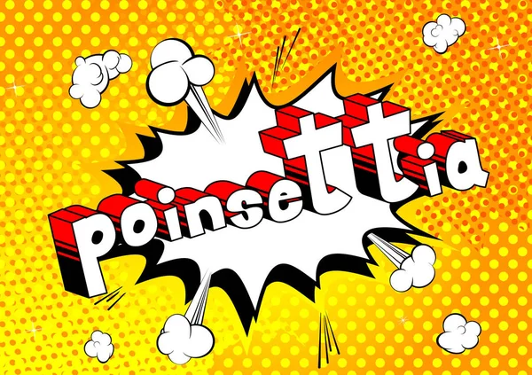 Poinsettia Векторная Иллюстрированная Фраза Стиле Комиксов — стоковый вектор