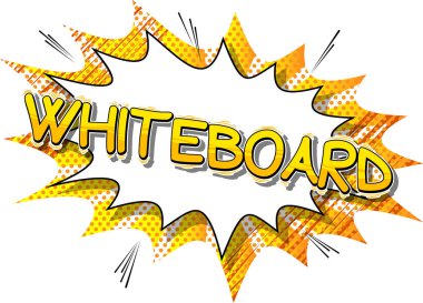 Whiteboard - Vector illustrated comic book style phrase. clipart