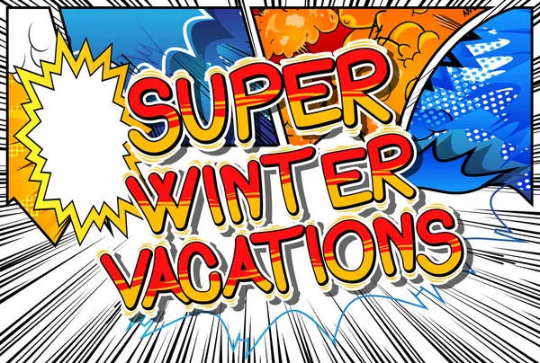 Super Winter Vacation Frase Stile Fumetto Illustrata Vettoriale — Vettoriale Stock