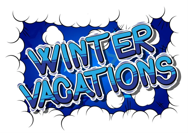 Vacanze Invernali Vettore Illustrato Fumetti Frase Stile — Vettoriale Stock
