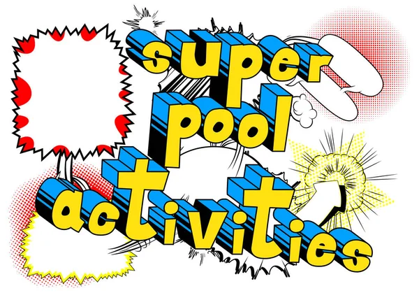 Super Pool Aktivitäten Vektor Illustrierte Phrase Comic Stil — Stockvektor