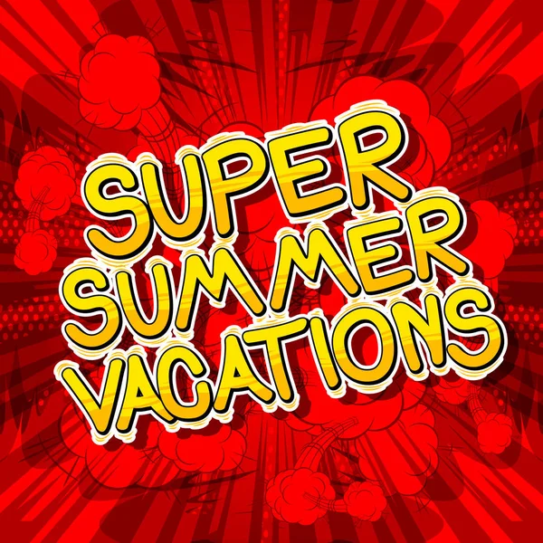 Super Summer Vacation Vector Ilustrado Frase Estilo Quadrinhos — Vetor de Stock
