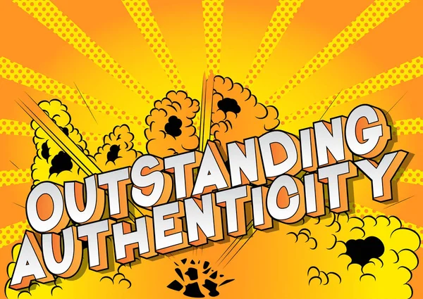 Outstanding Authenticity Vector Ilustrado Frase Estilo Quadrinhos — Vetor de Stock