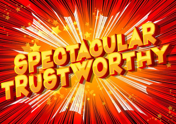 Spectacular Trustworthy Vector Illustrated Comic Book Style Phrase — Stock Vector